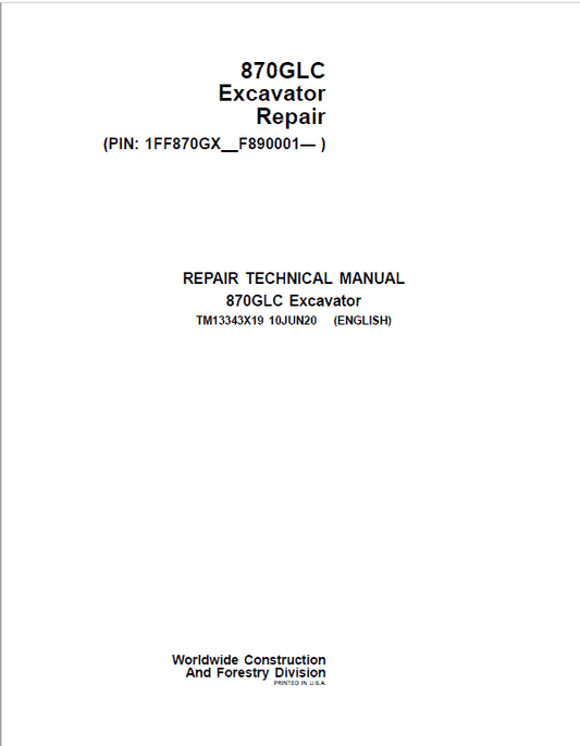 John Deere 870GLC Excavator Repair Technical Manual (S.N after F890001 – ) Workshop Guide
