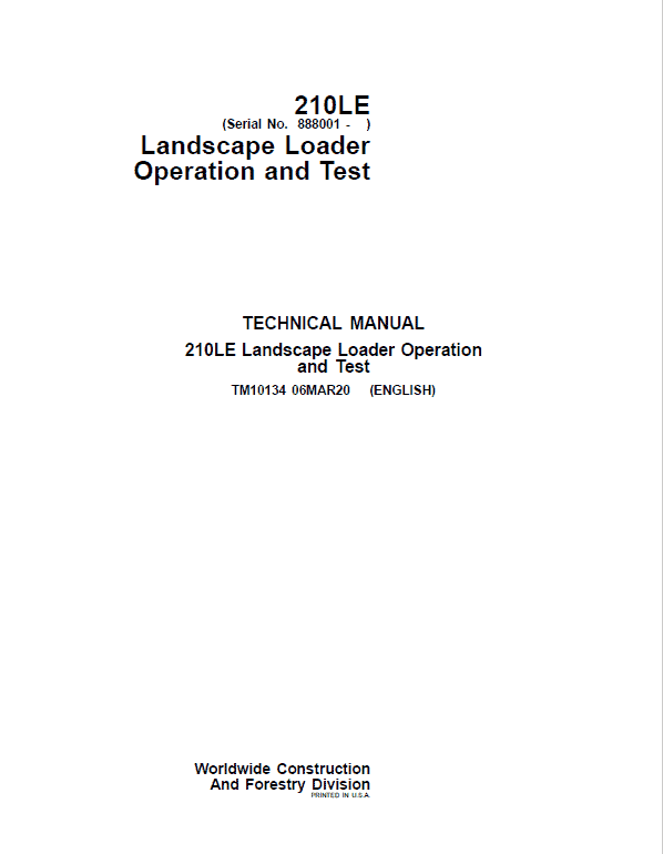 John Deere 210LE Landscape Loader Repair Technical Manual (S.N after 888001 – ) Workshop Guide