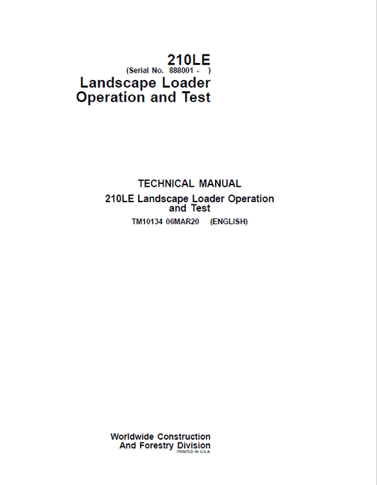 John Deere 210LE Landscape Loader Repair Technical Manual (S.N after 888001 – ) Workshop Guide
