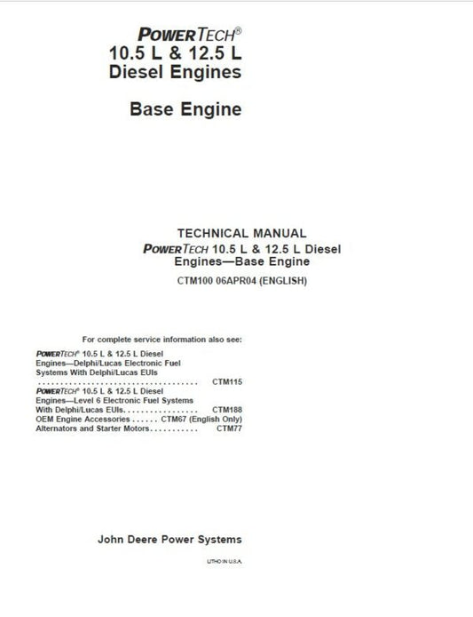 John Deere PowerTech 10.5L, 12.5L Base Engine Service Repair Manual (CTM100) Workshop Guide
