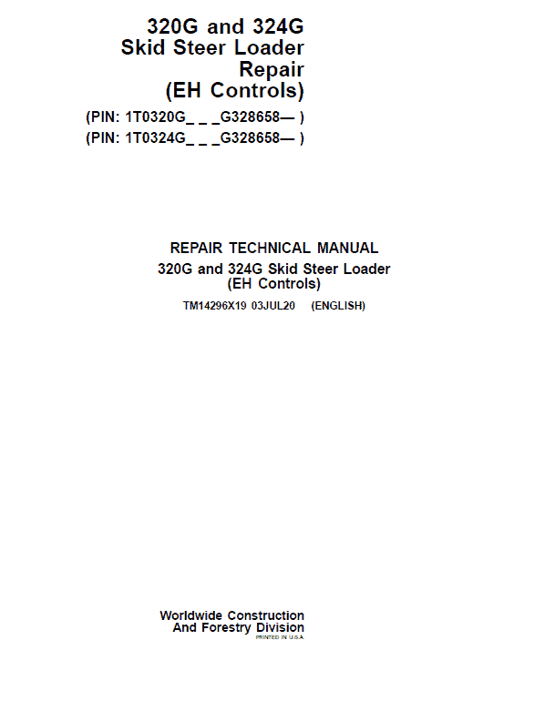 John Deere 320G, 324G SkidSteer Loader Technical Manual (EH Controls – S.N after G328658 ) Workshop Guide