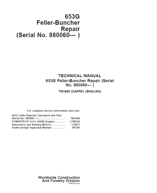 John Deere 653G Feller Buncher Service Repair Manual (SN after 880060 – ) Workshop Guide