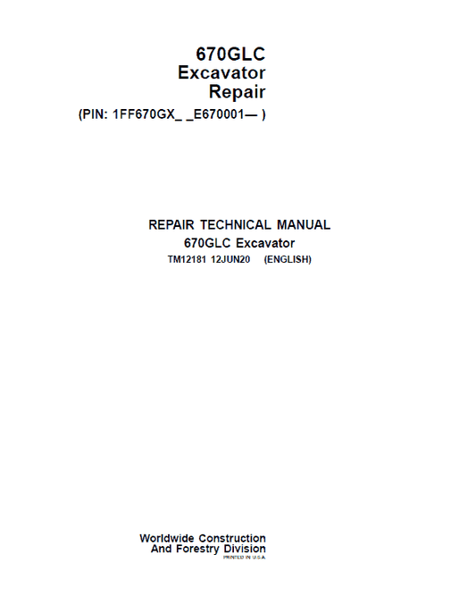 John Deere 670GLC Excavator Repair Technical Manual (S.N after E670001 -) Workshop Guide