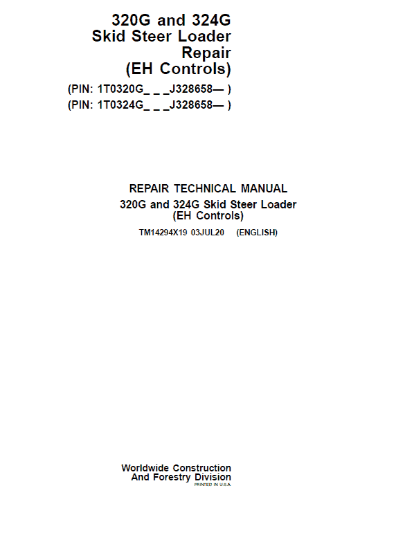 John Deere 320G, 324G SkidSteer Loader Technical Manual (EH Controls – S.N after J328658 ) Workshop Guide