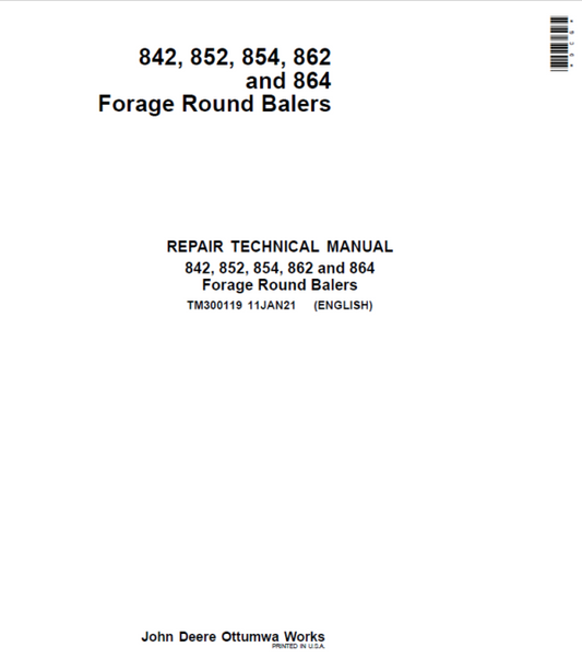 John Deere 842, 852, 854, 862, 864 Forage Round Baler Service Repair Manual (TM300119) Workshop Guide