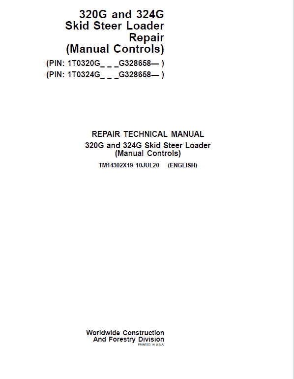 John Deere 320G, 324G SkidSteer Loader Technical Manual (Manual Controls – S.N after G328658 ) Workshop Guide