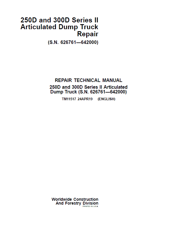 John Deere 250D, 300D Series 2 Dump Truck Technical Manual (S.N. 626761 – 642000) Workshop Guide