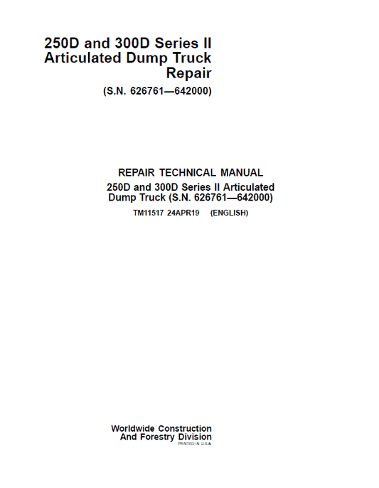 John Deere 250D, 300D Series 2 Dump Truck Technical Manual (S.N. 626761 – 642000) Workshop Guide