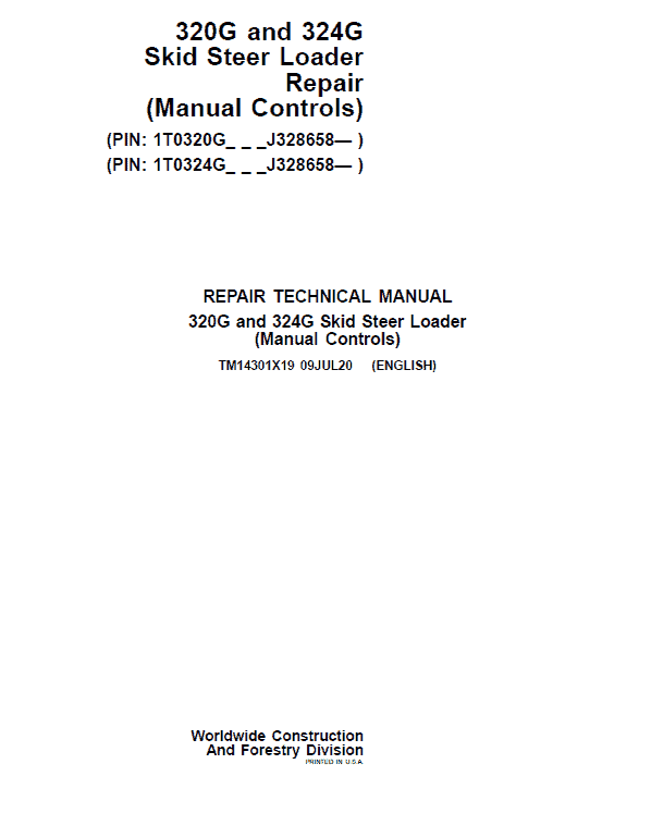 John Deere 320G, 324G SkidSteer Loader Technical Manual (Manual Controls – S.N after J328658 ) Workshop Guide