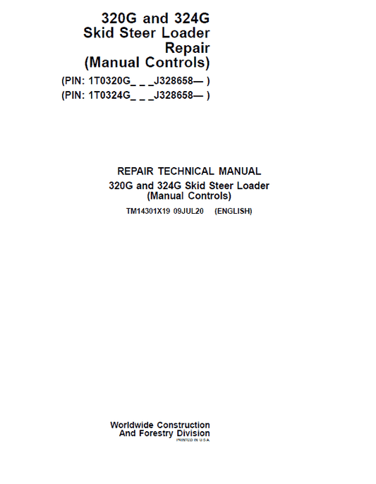 John Deere 320G, 324G SkidSteer Loader Technical Manual (Manual Controls – S.N after J328658 ) Workshop Guide
