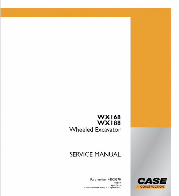 Case WX168, WX188 Wheeled Excavator Service Manual Workshop Guide