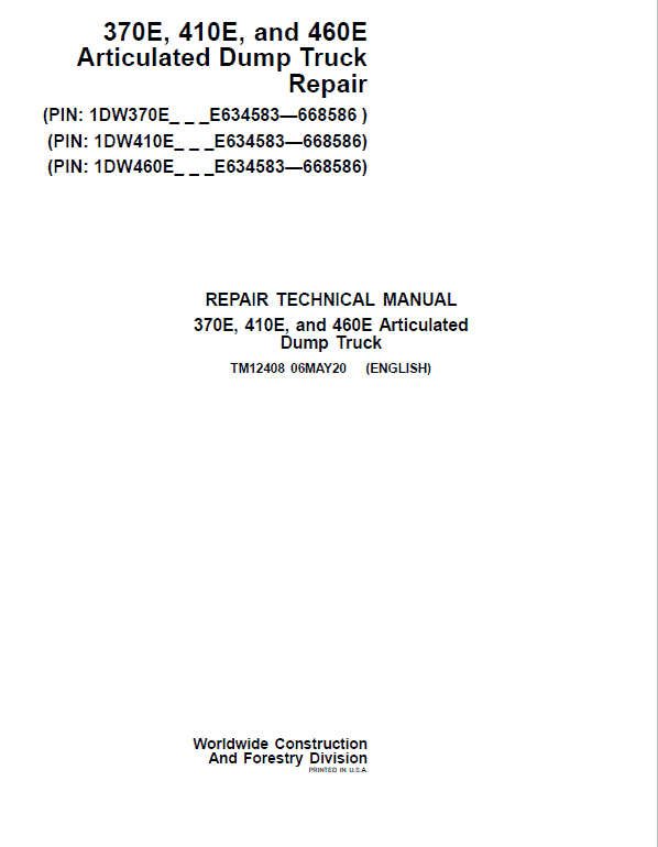 John Deere 370E, 410E, 460E Dump Truck Technical Manual (S.N. E634583 – E668586 ) Workshop Guide