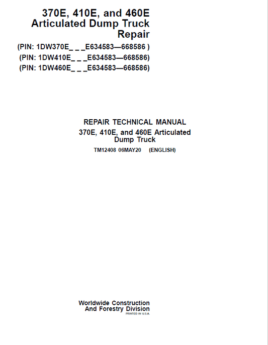 John Deere 370E, 410E, 460E Dump Truck Technical Manual (S.N. E634583 – E668586 ) Workshop Guide