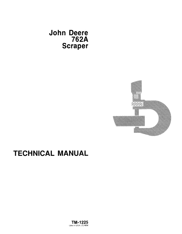John Deere 762A Scraper Repair Technical Manual (TM1225) Workshop Guide