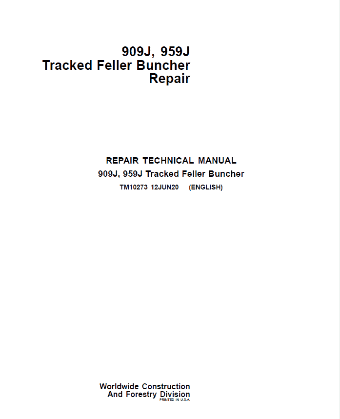 John Deere 909J, 959J Tracked Feller Buncher Service Repair Manual (TM10272 and TM10271) Workshop Guide