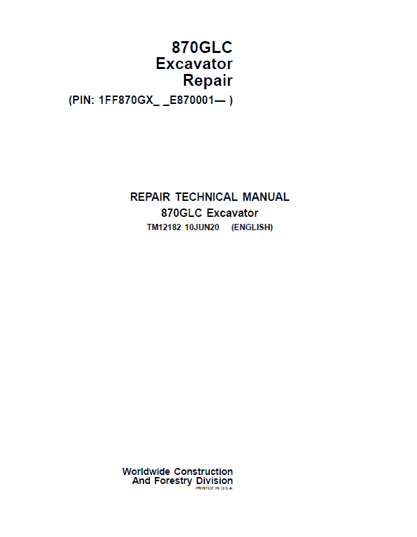 John Deere 870GLC Excavator Repair Technical Manual (S.N after E870001 -) Workshop Guide