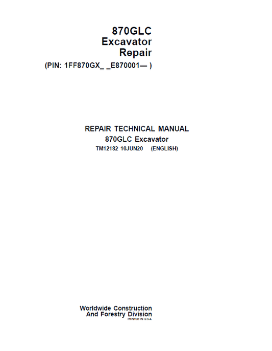 John Deere 870GLC Excavator Repair Technical Manual (S.N after E870001 -) Workshop Guide
