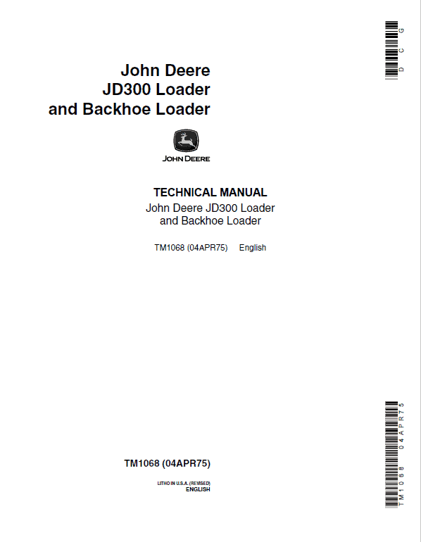 John Deere 300 Loader and Backhoe Loader Repair Technical Manual (TM1068) Workshop Guide