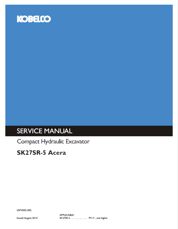 Kobelco SK27SR-5 Acera Hydraulic Excavator Repair Service Manual Workshop Guide