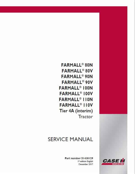Case Farmall 80N, 90N, 100N, 110N Tractor Service Manual Workshop Guide