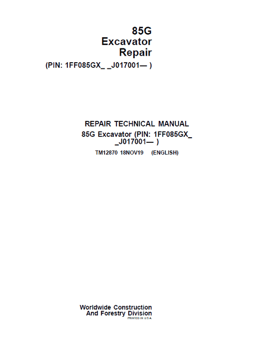 John Deere 85G Excavator Repair Technical Manual (S.N after J017001 – ) Workshop Guide