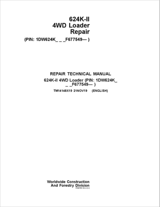 John Deere 624K-II 4WD Loader Technical Manual (SN. from F677549) Workshop Guide