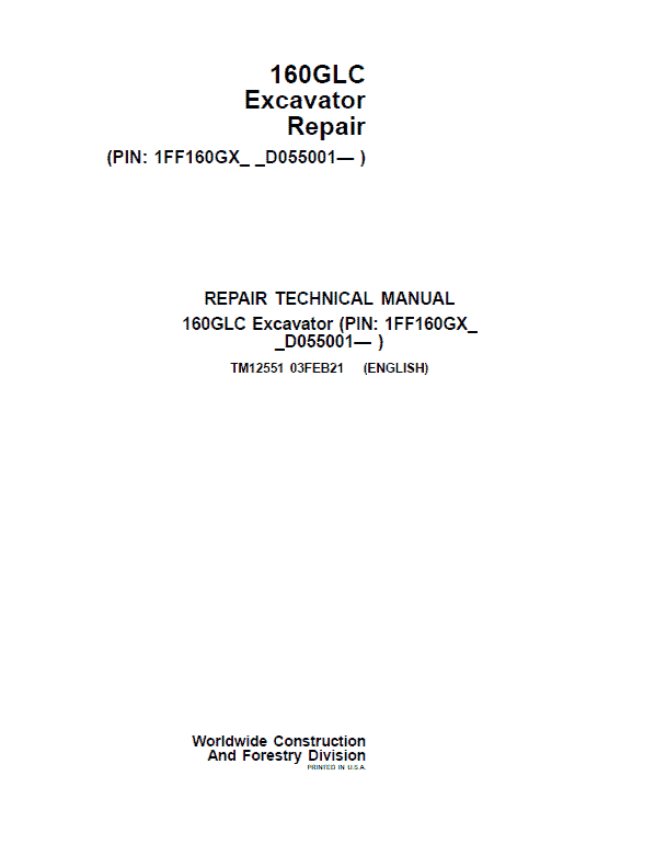 John Deere 160GLC Excavator Repair Technical Manual (PIN: 1FF160GX_ _D055001- ) Workshop Guide