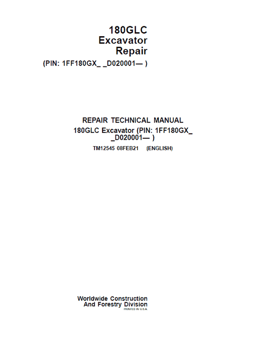 John Deere 180GLC Excavator Repair Technical Manual (PIN: 1FF180GX_ _D020001- ) Workshop Guide