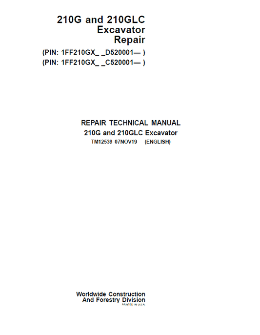 John Deere 210G, 210GLC Excavator Repair Manual (PIN: 1FF210GX_ C520001 & D520001- ) Workshop Guide