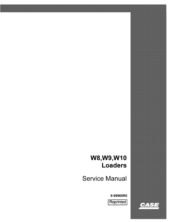 Case W8, W9, W9A, W10, W12 Loader Service Manual Workshop Guide