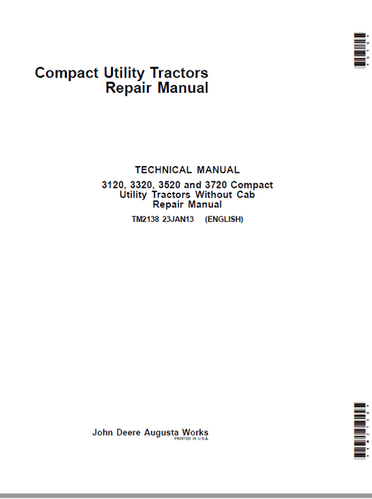 John Deere 3120, 3320, 3520, 3720 Compact Utility Tractors Technical Manual (Without Cab) Workshop Guide