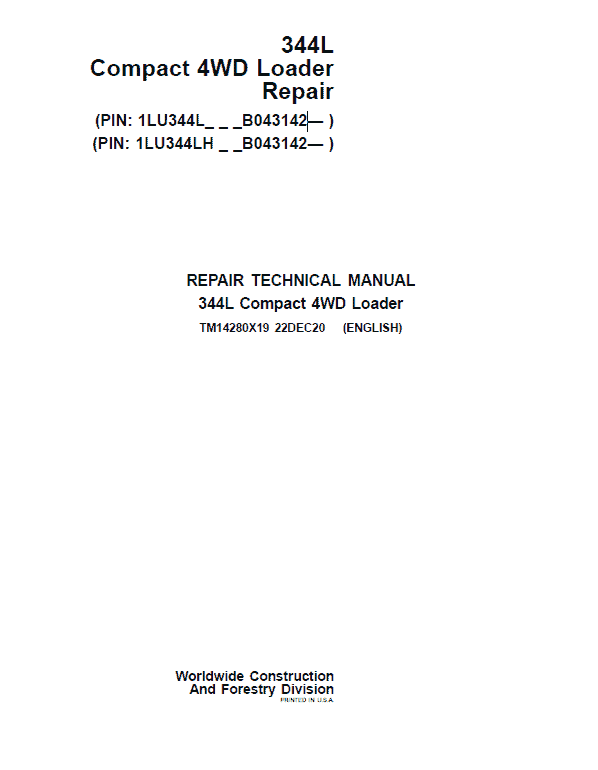 John Deere 344L Compact 4WD Loader Repair Technical Manual (S.N after B043142 -) Workshop Guide