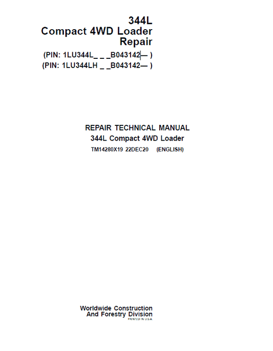 John Deere 344L Compact 4WD Loader Repair Technical Manual (S.N after B043142 -) Workshop Guide