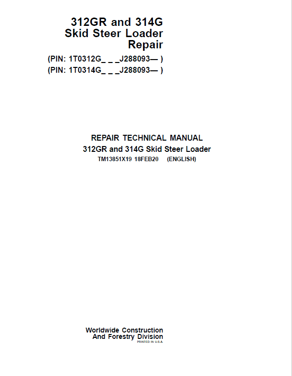 John Deere 312GR, 314G SkidSteer Loader Manual (SN after J288093) Workshop Guide
