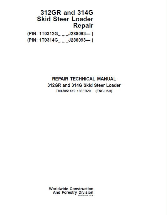 John Deere 312GR, 314G SkidSteer Loader Manual (SN after J288093) Workshop Guide