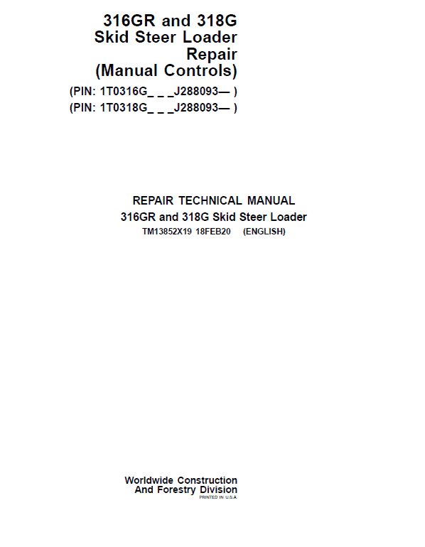 John Deere 316GR, 318G SkidSteer Loader Manual (Manual Controls – SN after J288093 -) Workshop Guide