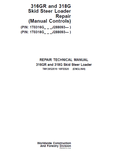 John Deere 316GR, 318G SkidSteer Loader Manual (Manual Controls – SN after J288093 -) Workshop Guide