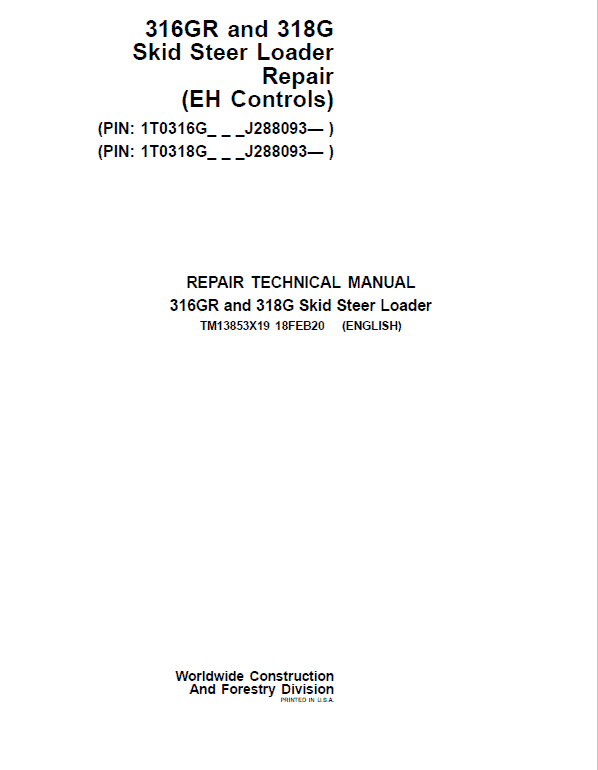 John Deere 316GR, 318G SkidSteer Loader Technical Manual (EH Controls – SN after J288093) Workshop Guide
