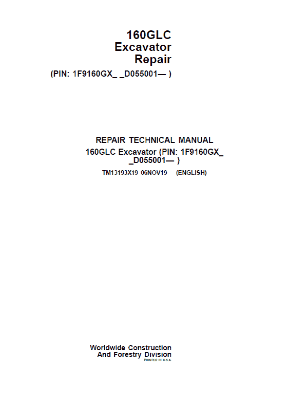 John Deere 160GLC Excavator Repair Technical Manual (PIN: 1F9160GX_ _D055001- ) Workshop Guide