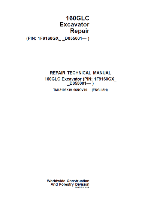 John Deere 160GLC Excavator Repair Technical Manual (PIN: 1F9160GX_ _D055001- ) Workshop Guide