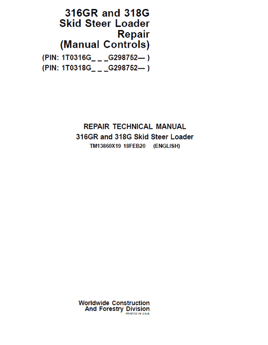 John Deere 316GR, 318G SkidSteer Technical Manual (Manual Controls & S.N G298752 -) Workshop Guide