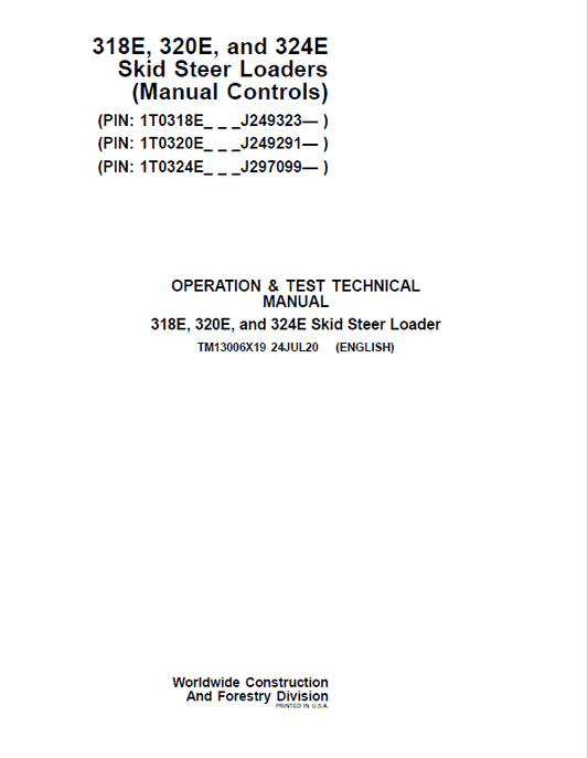 John Deere 318E, 320E, 324E SkidSteer Loader Manual (Manual Controls – SN after J249291) Workshop Guide