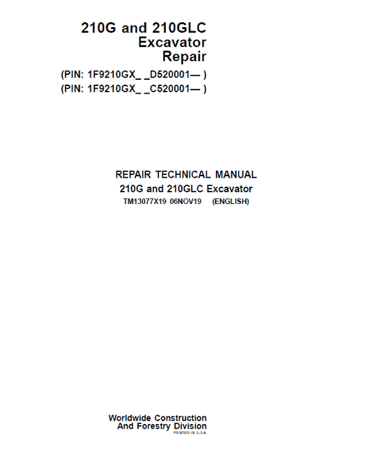 John Deere 210G, 210GLC Excavator Repair Manual (PIN: 1F9210GX_ C520001 & D520001- ) Workshop Guide
