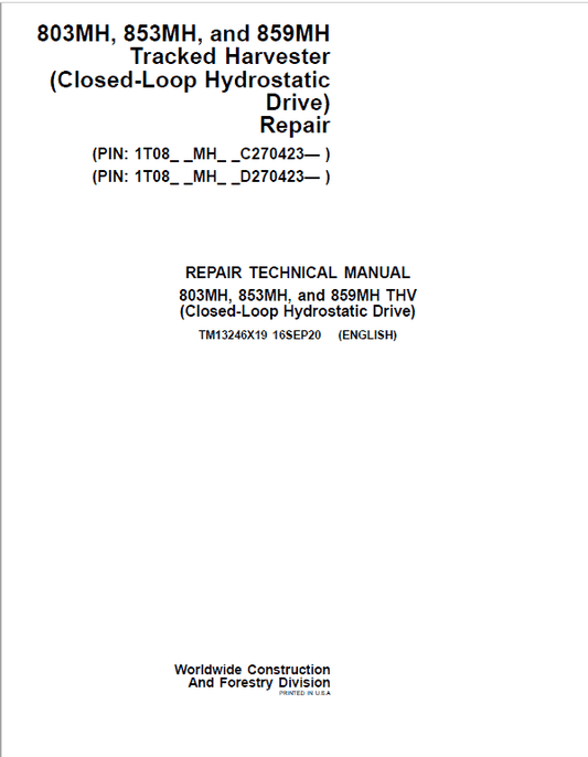 John Deere 803MH, 853MH, 859MH Harvester Open-Loop Repair Manual (S.N C270423 – & D270423 -) Workshop Guide