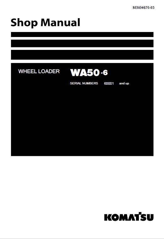 Komatsu WA50-6 Wheel Loader Service Manual Workshop Guide