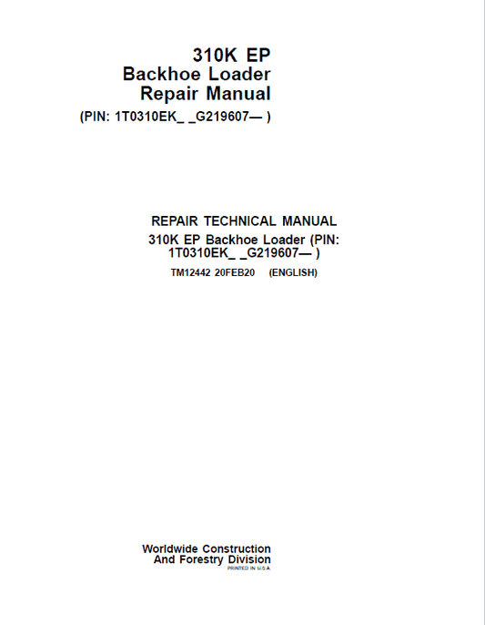 John Deere 310K EP Backhoe Loader Repair Technical Manual (S.N after G219607 – ) Workshop Guide