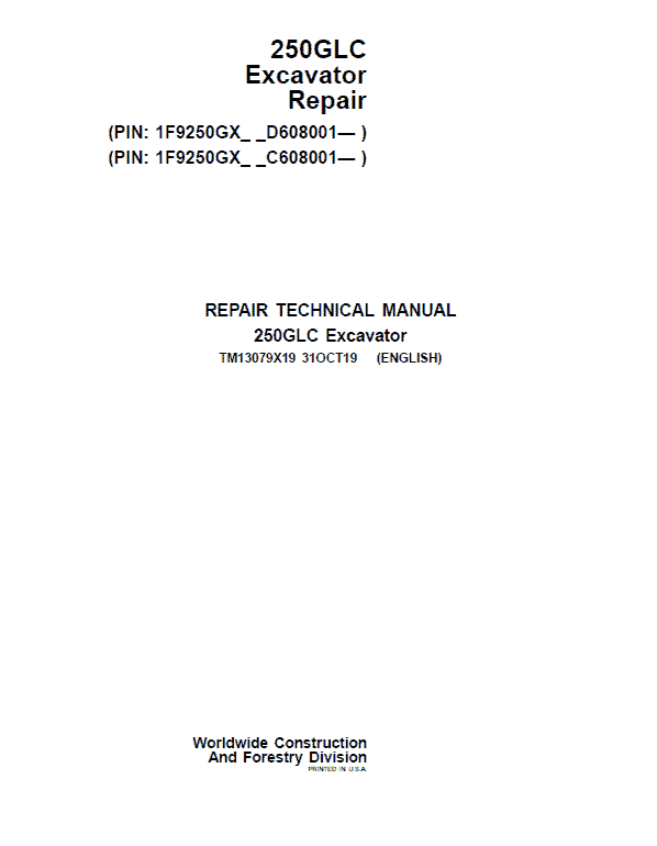 John Deere 250GLC Excavator Repair Technical Manual (PIN: 1F9250GX_ C608001 & D608001- ) Workshop Guide