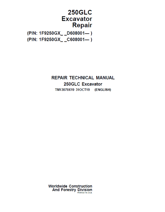 John Deere 250GLC Excavator Repair Technical Manual (PIN: 1F9250GX_ C608001 & D608001- ) Workshop Guide