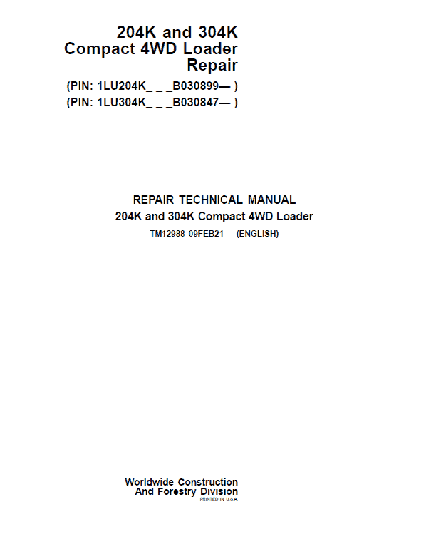 John Deere 204K, 304K Compact 4WD Loader Technical Manual ( S.N after B030847 -) Workshop Guide