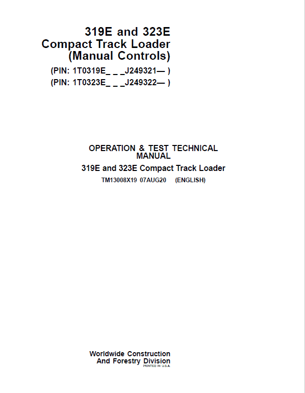 John Deere 319E, 323E SkidSteer Loader Technical Manual (Manual Controls – SN after J249321) Workshop Guide